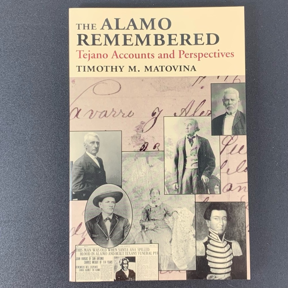 The Alamo Remembered by Timothy Matovina. Softcover. 1995.